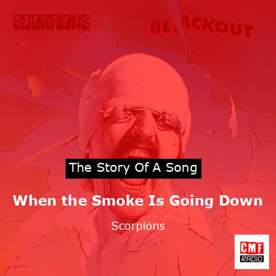 When the Smoke Is Going Down – Scorpions