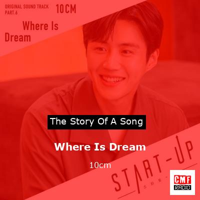 Where Is Dream – 10cm