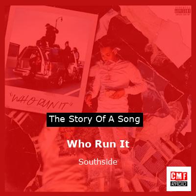 Who Run It – Southside