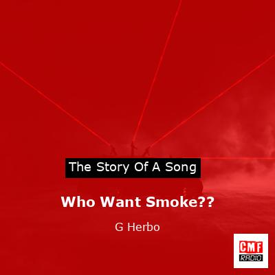 Who Want Smoke?? – G Herbo