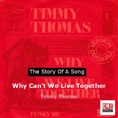 Why Can’t We Live Together – Timmy Thomas