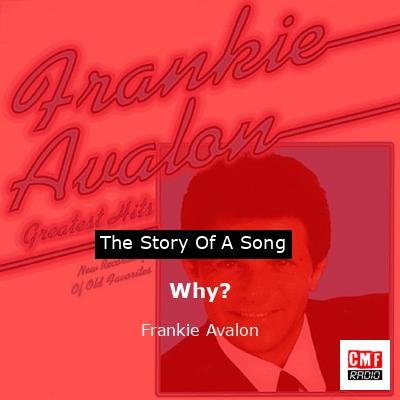 Why? – Frankie Avalon