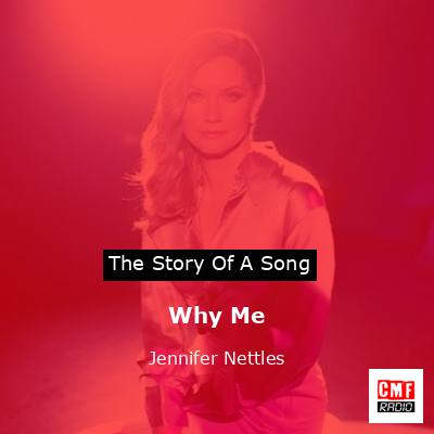 Why Me – Jennifer Nettles