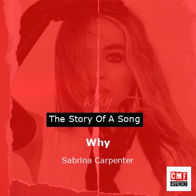 Why – Sabrina Carpenter