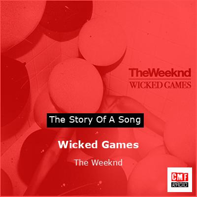 final cover Wicked Games The Weeknd