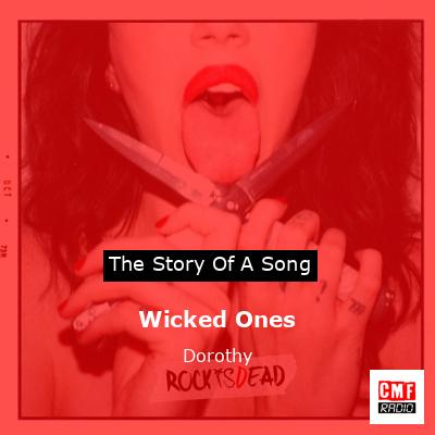 Wicked Ones – Dorothy