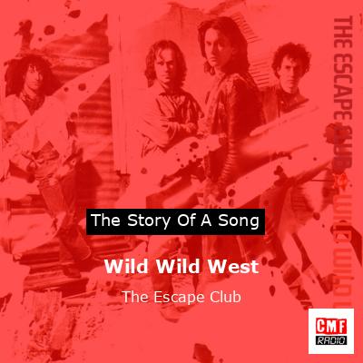 Wild Wild West – The Escape Club
