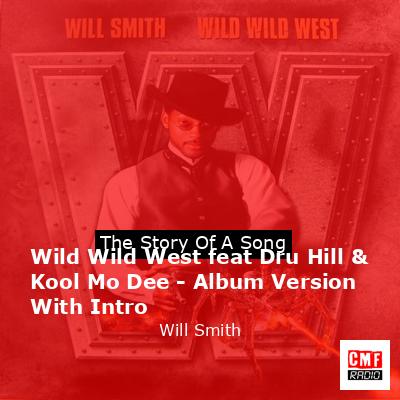 final cover Wild Wild West feat Dru Hill Kool Mo Dee Album Version With Intro Will Smith