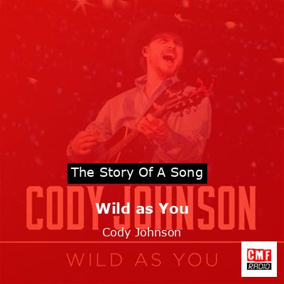 final cover Wild as You Cody Johnson