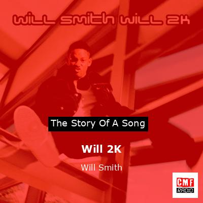 Will 2K – Will Smith