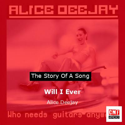 final cover Will I Ever Alice Deejay