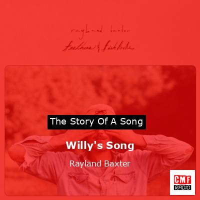 Willy’s Song – Rayland Baxter