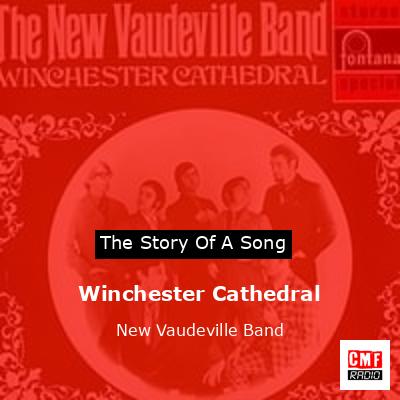 The story and meaning of the song 'Winchester Cathedral - New ...