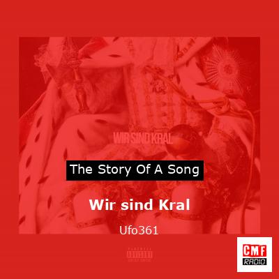 Wir sind Kral – Ufo361