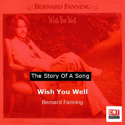 final cover Wish You Well Bernard Fanning