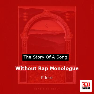 Without Rap Monologue – Prince