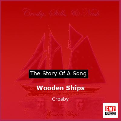Wooden Ships – Crosby