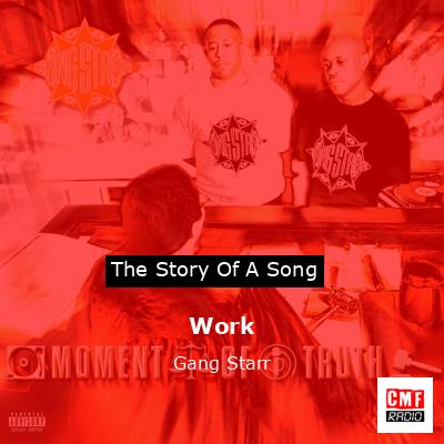 Work – Gang Starr