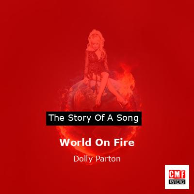 World On Fire – Dolly Parton