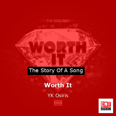 Worth It – YK Osiris