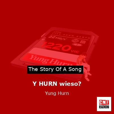 Y HURN wieso? – Yung Hurn