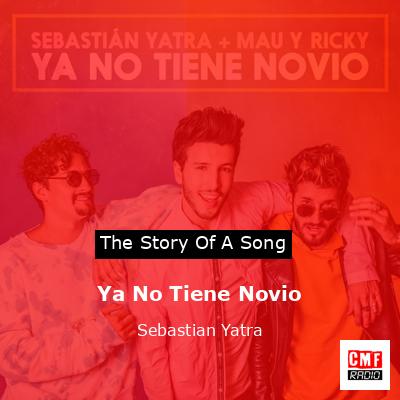 Ya No Tiene Novio – Sebastian Yatra