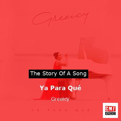 Ya Para Qué – Greeicy