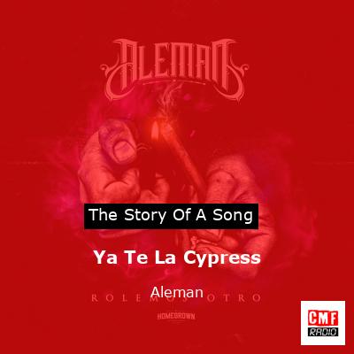 Ya Te La Cypress – Aleman