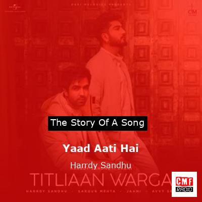 Yaad Aati Hai – Harrdy Sandhu