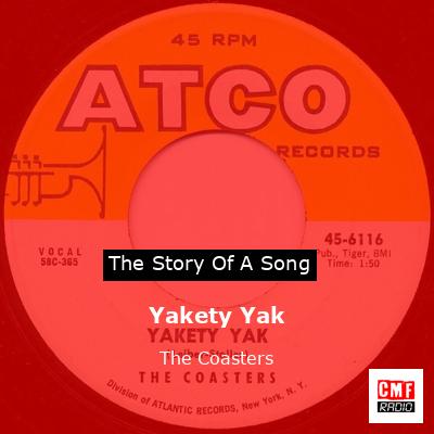 Yakety Yak – The Coasters