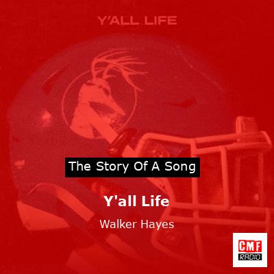 Y’all Life – Walker Hayes