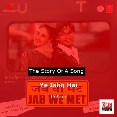 Ye Ishq Hai – Pritam