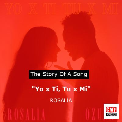 final cover Yo x Ti Tu x Mi ROSALIA