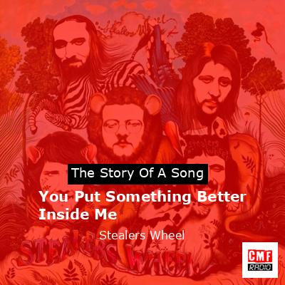 You Put Something Better Inside Me – Stealers Wheel