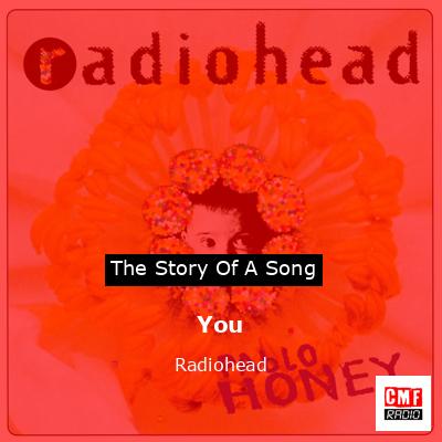 You – Radiohead