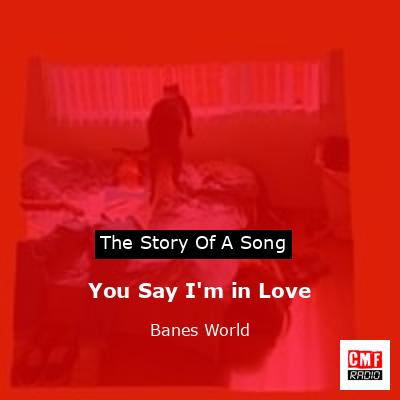 final cover You Say Im in Love Banes World