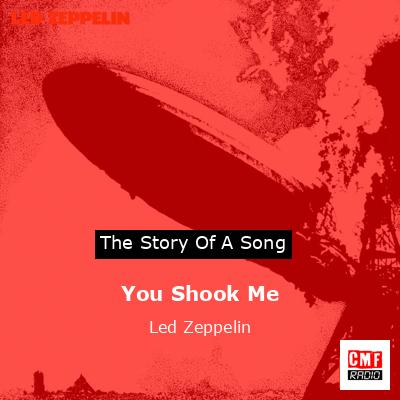 You Shook Me – Led Zeppelin
