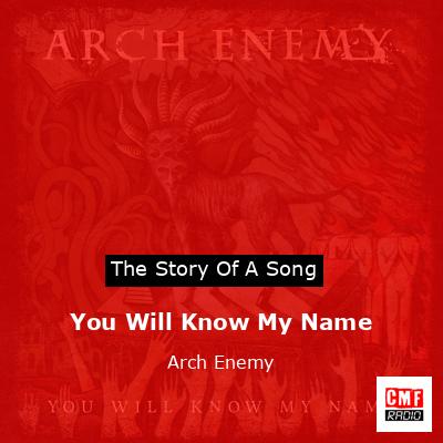 You Will Know My Name – Arch Enemy