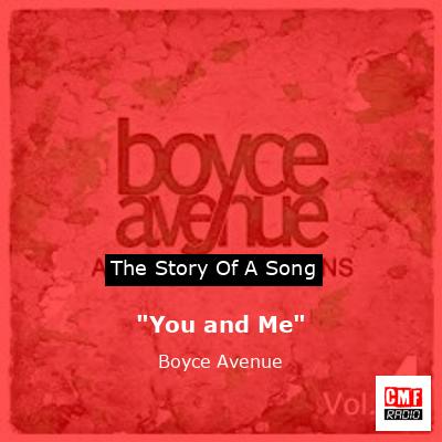 “You and Me” – Boyce Avenue