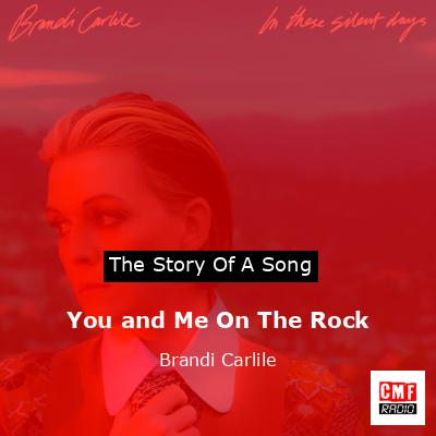 final cover You and Me On The Rock Brandi Carlile