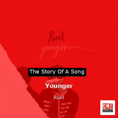 Younger – Ruel