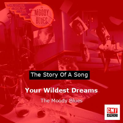 Your Wildest Dreams – The Moody Blues
