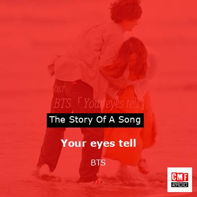Your eyes tell – BTS