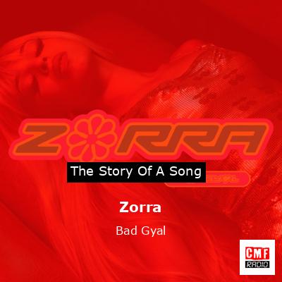 Zorra – Bad Gyal
