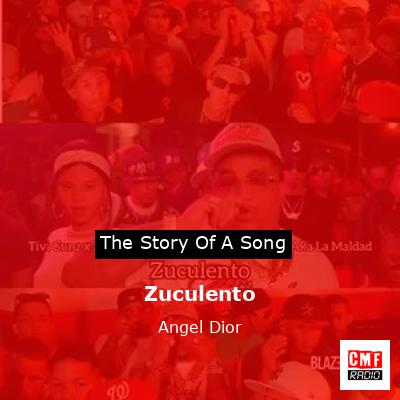 Zuculento – Angel Dior