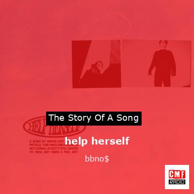 help herself – bbno$
