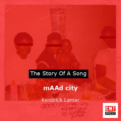 mAAd city – Kendrick Lamar