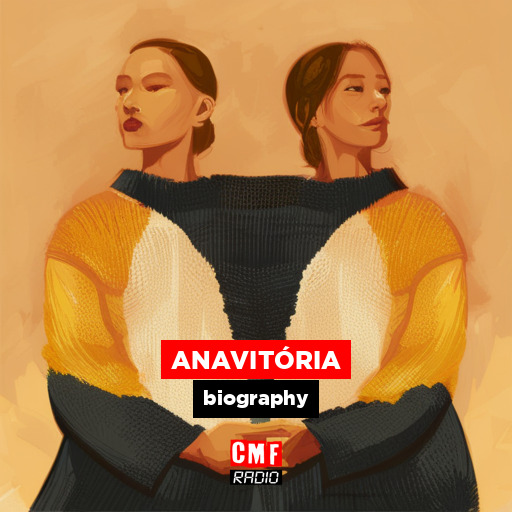 ANAVITÓRIA – biography