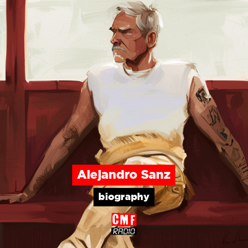 Alejandro Sanz – biography