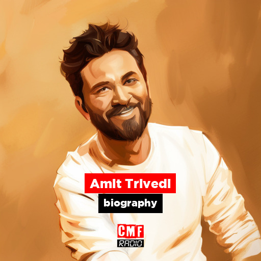 Amit Trivedi – biography